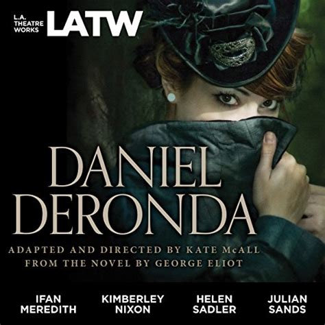 Daniel Deronda (Dramatized) LATW .